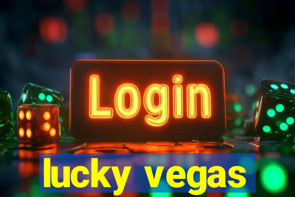 lucky vegas