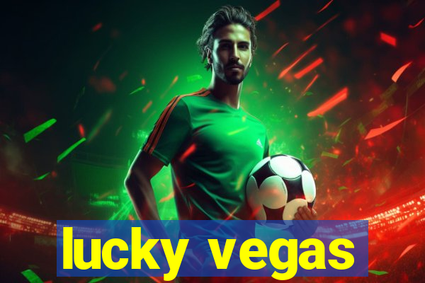 lucky vegas