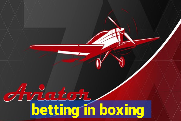 betting in boxing