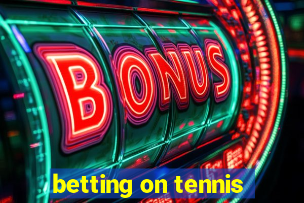 betting on tennis