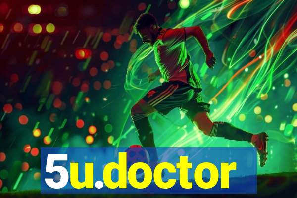 5u.doctor