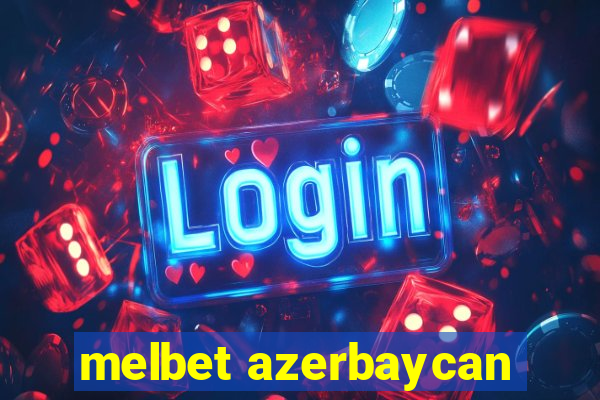 melbet azerbaycan