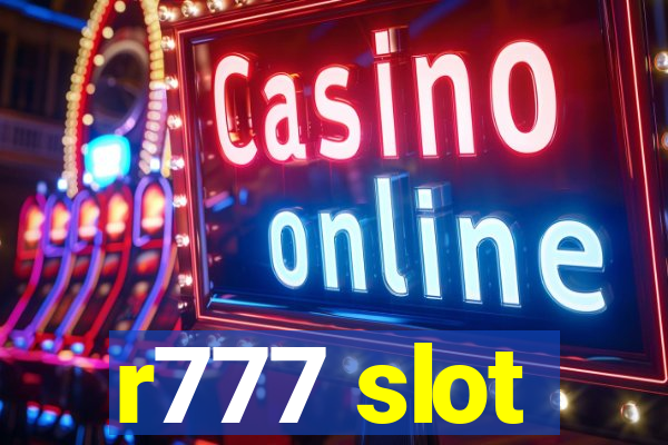 r777 slot