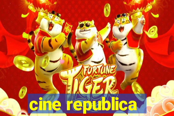 cine republica