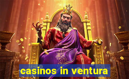 casinos in ventura