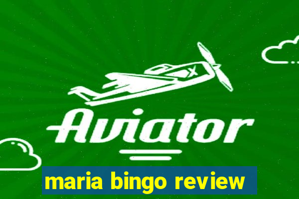 maria bingo review