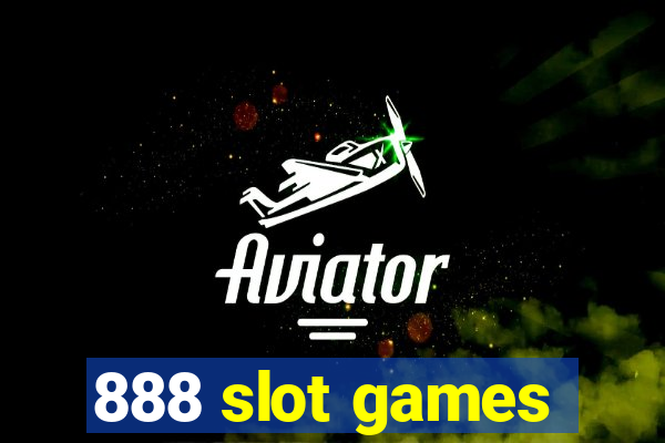 888 slot games