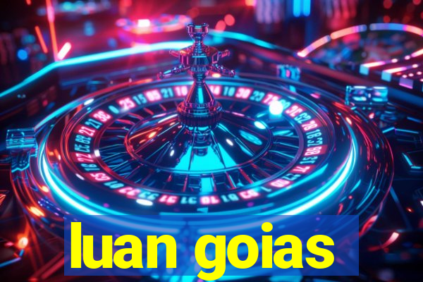 luan goias