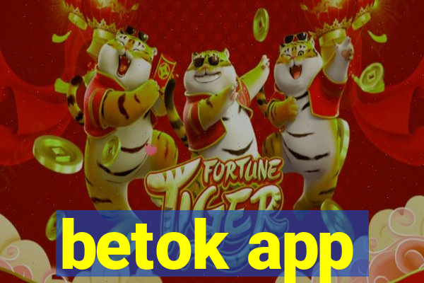 betok app