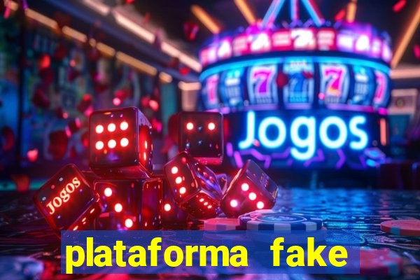 plataforma fake para jogar