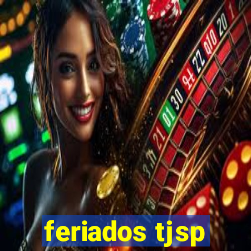 feriados tjsp