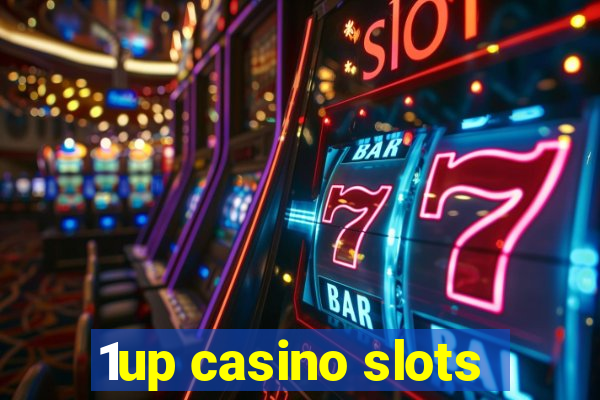 1up casino slots