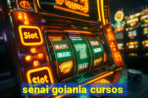 senai goiania cursos