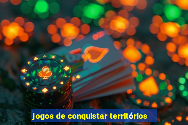 jogos de conquistar territórios