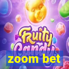 zoom bet