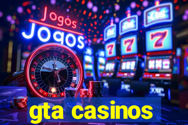 gta casinos