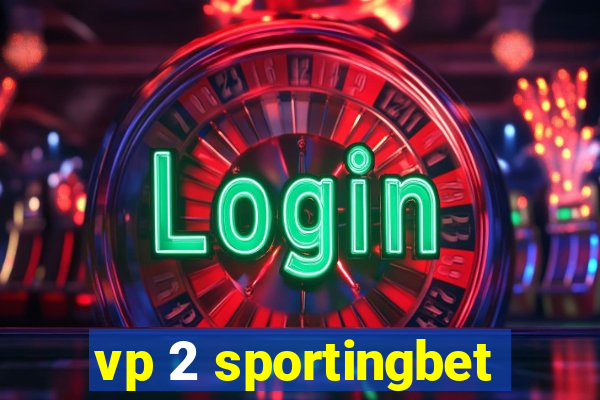 vp 2 sportingbet