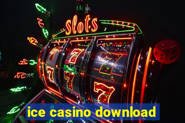 ice casino download