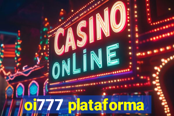 oi777 plataforma