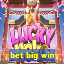 bet big win