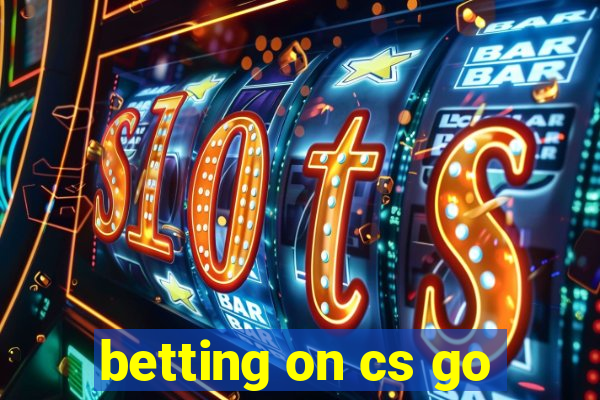 betting on cs go