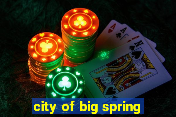 city of big spring