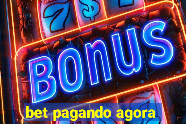 bet pagando agora