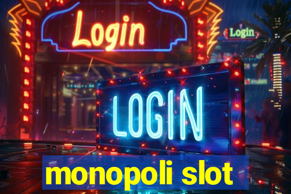 monopoli slot