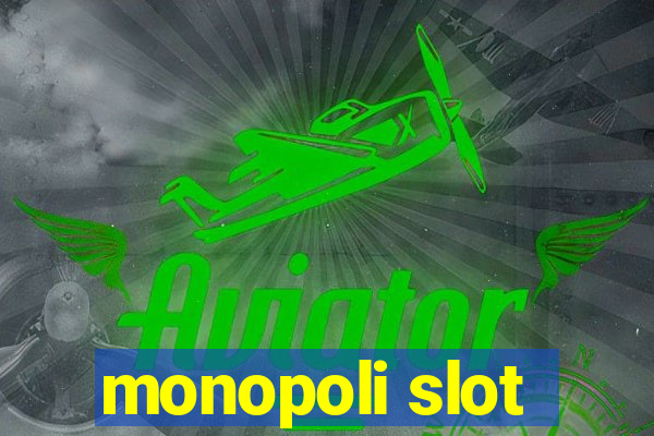 monopoli slot