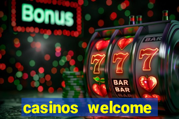 casinos welcome bonus no deposit