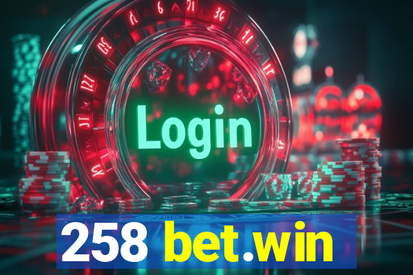 258 bet.win