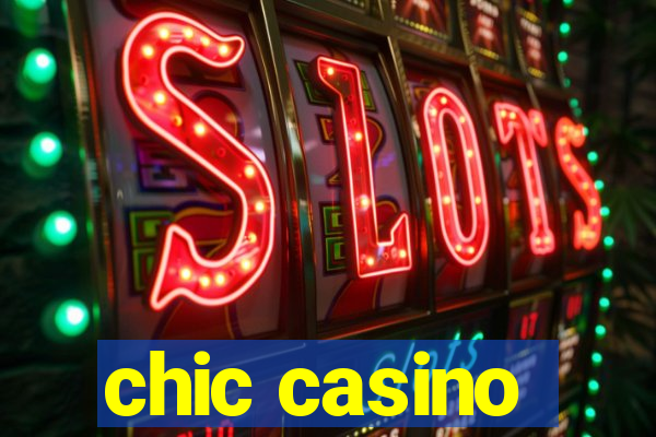 chic casino