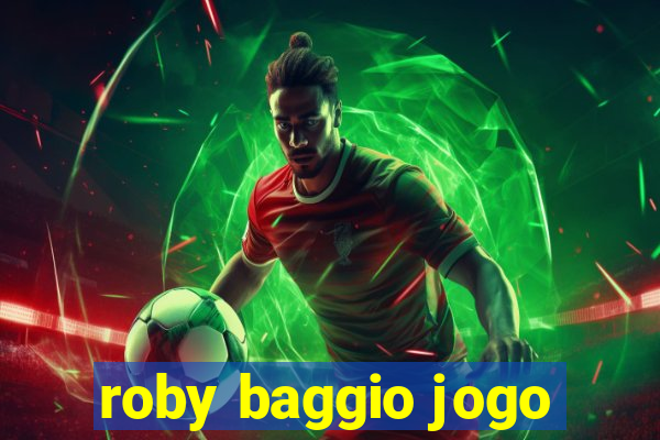 roby baggio jogo