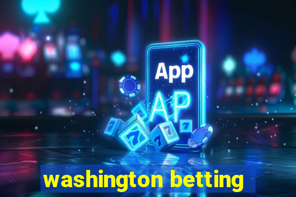 washington betting