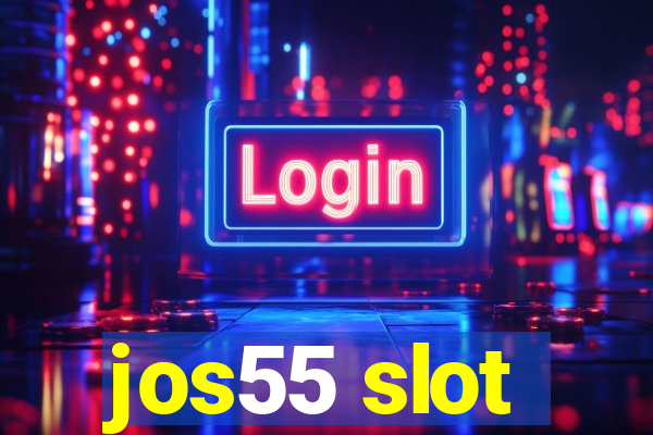 jos55 slot