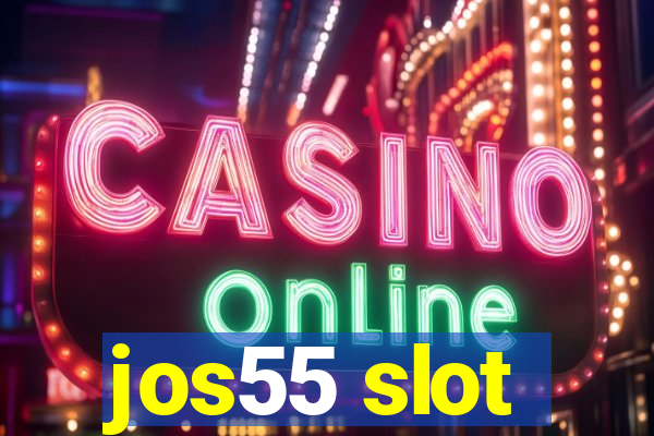 jos55 slot