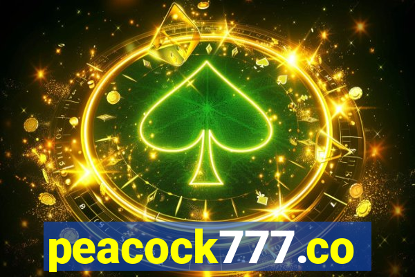 peacock777.co