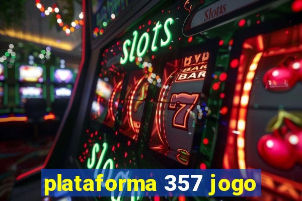 plataforma 357 jogo