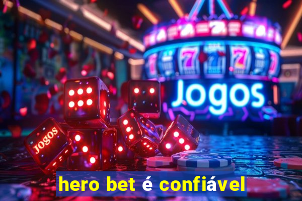 hero bet é confiável