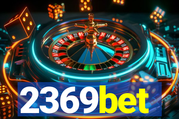 2369bet