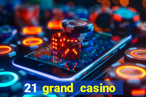 21 grand casino sister sites