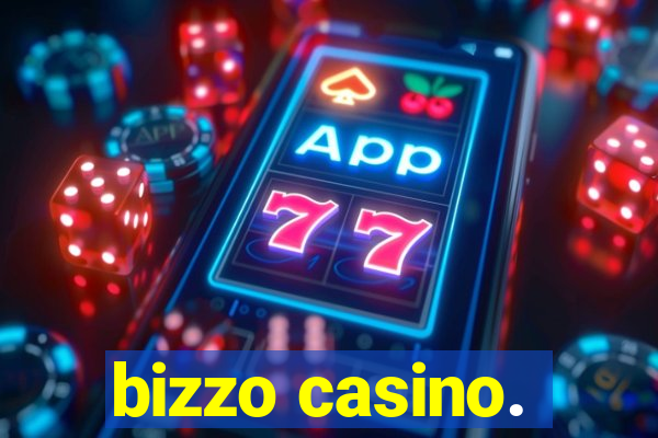 bizzo casino.