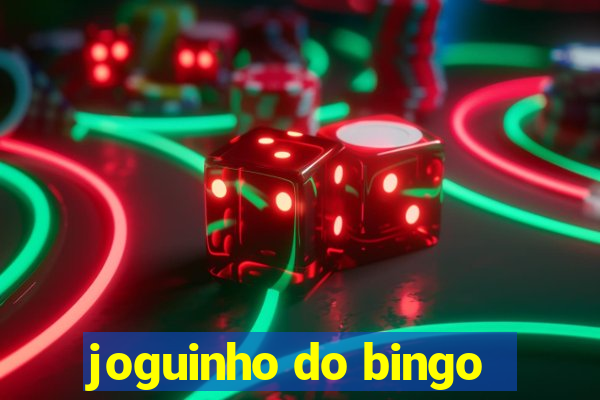 joguinho do bingo