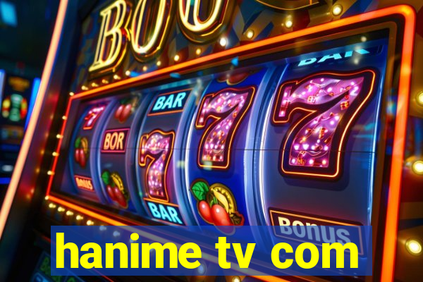 hanime tv com