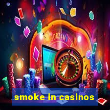 smoke in casinos