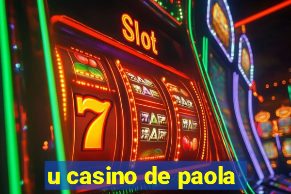 u casino de paola