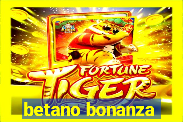 betano bonanza