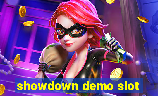 showdown demo slot