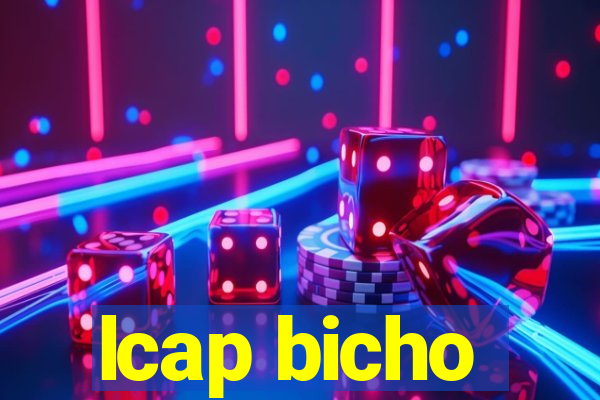 lcap bicho