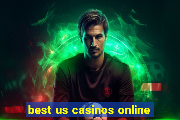 best us casinos online